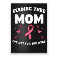 Funny Tube Feeding Quote For A Mother Mom Poster