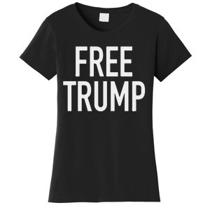 Free Trump Women's T-Shirt