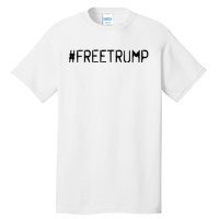 Free Trump Free Donald Trump 2024 Tall T-Shirt