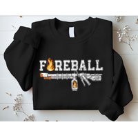 Flame Throwers F.I.R.E.B.A.L.L Flamethrower Fire Weapon Sweatshirt