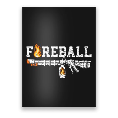 Flame Throwers F.I.R.E.B.A.L.L Flamethrower Fire Weapon Poster