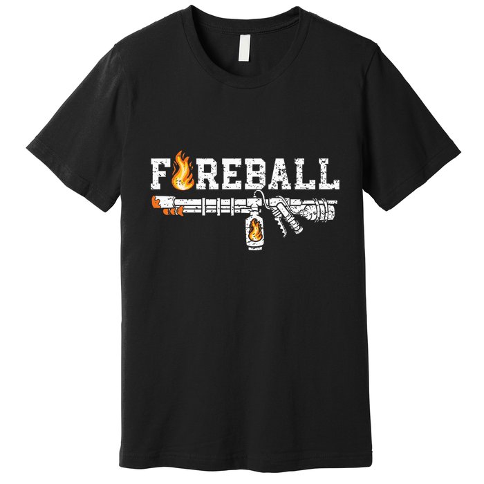 Flame Throwers F.I.R.E.B.A.L.L Flamethrower Fire Weapon Premium T-Shirt