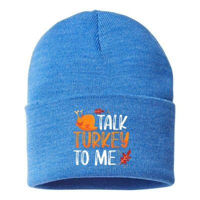 Funny Thanksgiving Feast Joke Talk Turkey To Me Gift Sustainable Knit Beanie