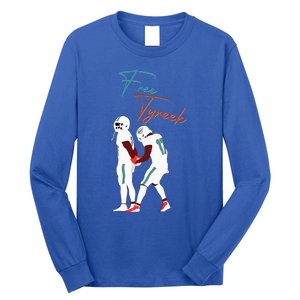 Free Tyreek Long Sleeve Shirt