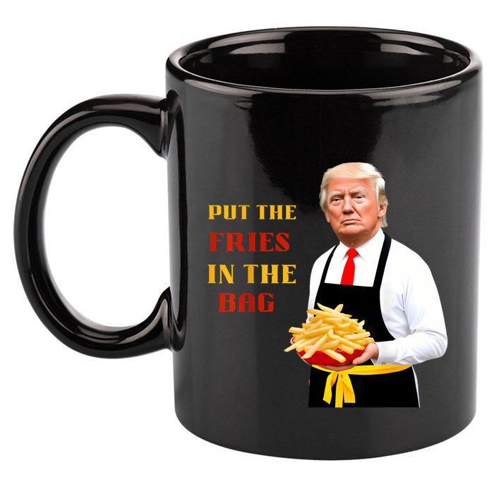 Funny Trump Fast Food Put The Fries In The Bag 2024 11oz C Handle Ceramic Mug