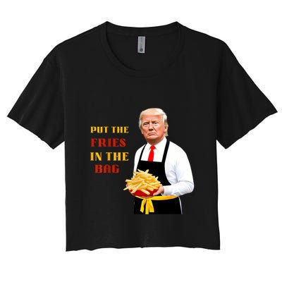 Funny Trump Fast Food Put The Fries In The Bag 2024 Crop Top