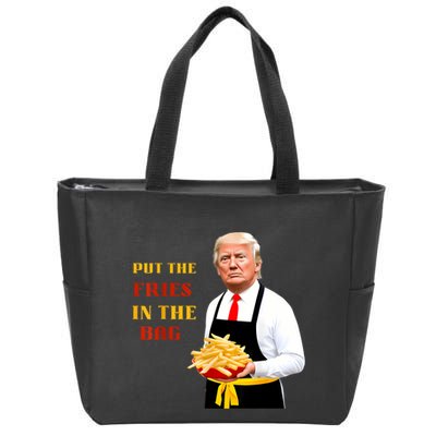 Funny Trump Fast Food Put The Fries In The Bag 2024 Zip Tote Bag