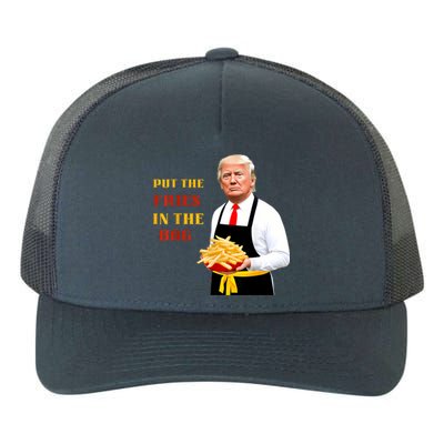 Funny Trump Fast Food Put The Fries In The Bag 2024 Yupoong Adult 5-Panel Trucker Hat