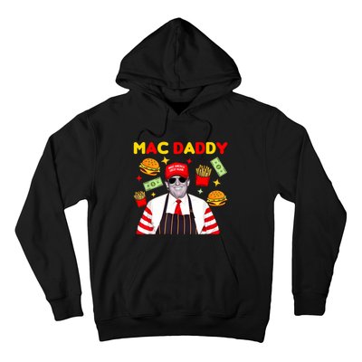 Funny Trump Fries Making Fries Mac Daddy Hoodie