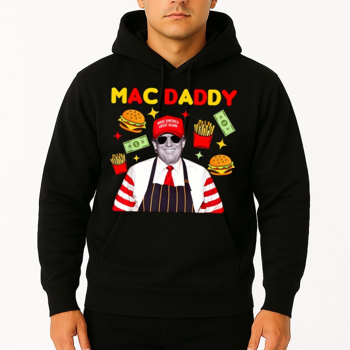 Funny Trump Fries Making Fries Mac Daddy Hoodie