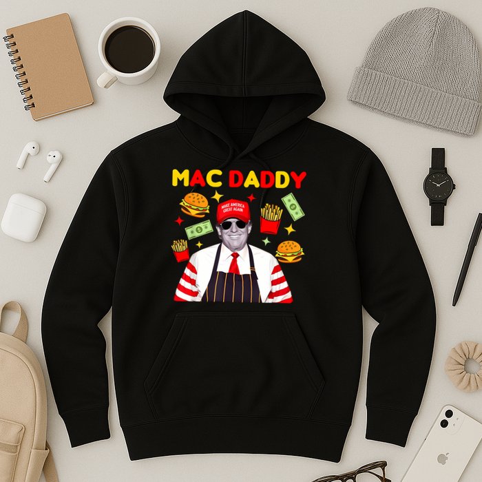 Funny Trump Fries Making Fries Mac Daddy Hoodie