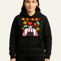 Funny Trump Fries Making Fries Mac Daddy Hoodie