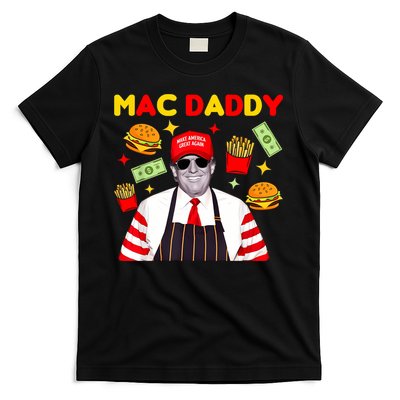 Funny Trump Fries Making Fries Mac Daddy T-Shirt