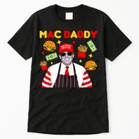 Funny Trump Fries Making Fries Mac Daddy Tall T-Shirt