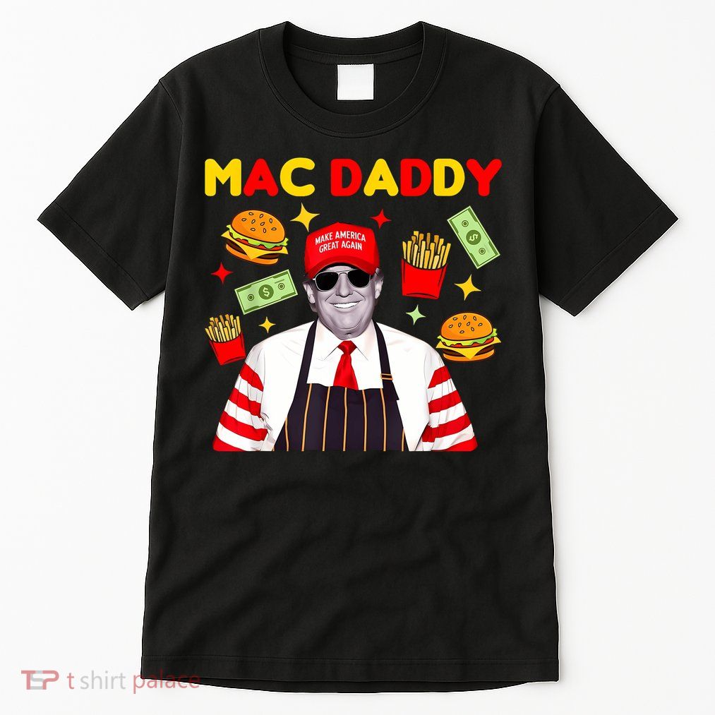 Funny Trump Fries Making Fries Mac Daddy Tall T-Shirt