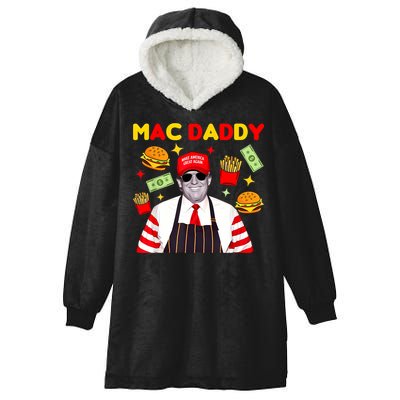 Funny Trump Fries Making Fries Mac Daddy Hooded Wearable Blanket