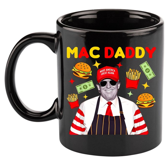 Funny Trump Fries Making Fries Mac Daddy 11oz C Handle Ceramic Mug