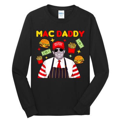 Funny Trump Fries Making Fries Mac Daddy Tall Long Sleeve T-Shirt