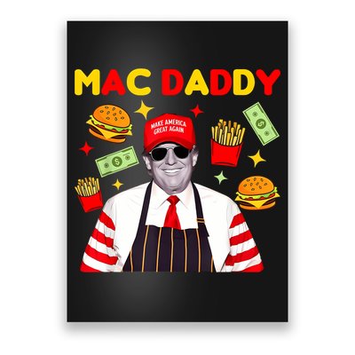 Funny Trump Fries Making Fries Mac Daddy Poster