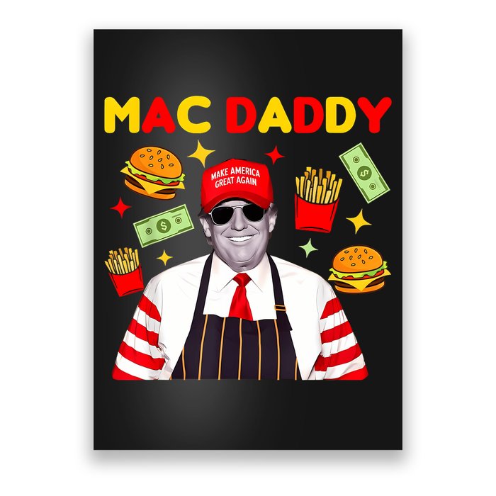 Funny Trump Fries Making Fries Mac Daddy Poster