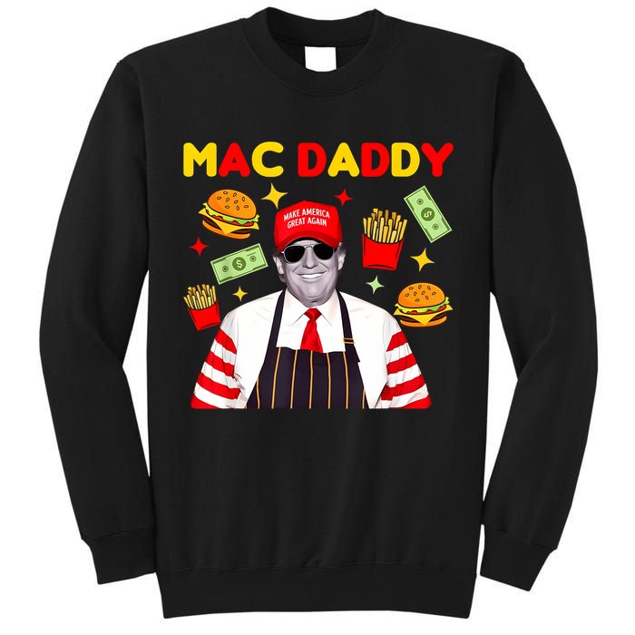 Funny Trump Fries Making Fries Mac Daddy Tall Sweatshirt