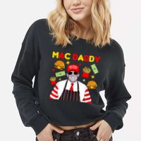 Funny Trump Fries Making Fries Mac Daddy Cropped Pullover Crew