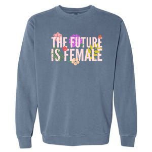 Floral The Future Is Female Garment-Dyed Sweatshirt