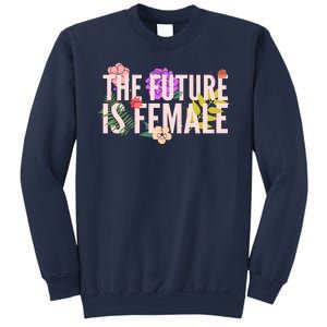 Floral The Future Is Female Sweatshirt