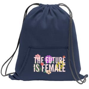 Floral The Future Is Female Sweatshirt Cinch Pack Bag