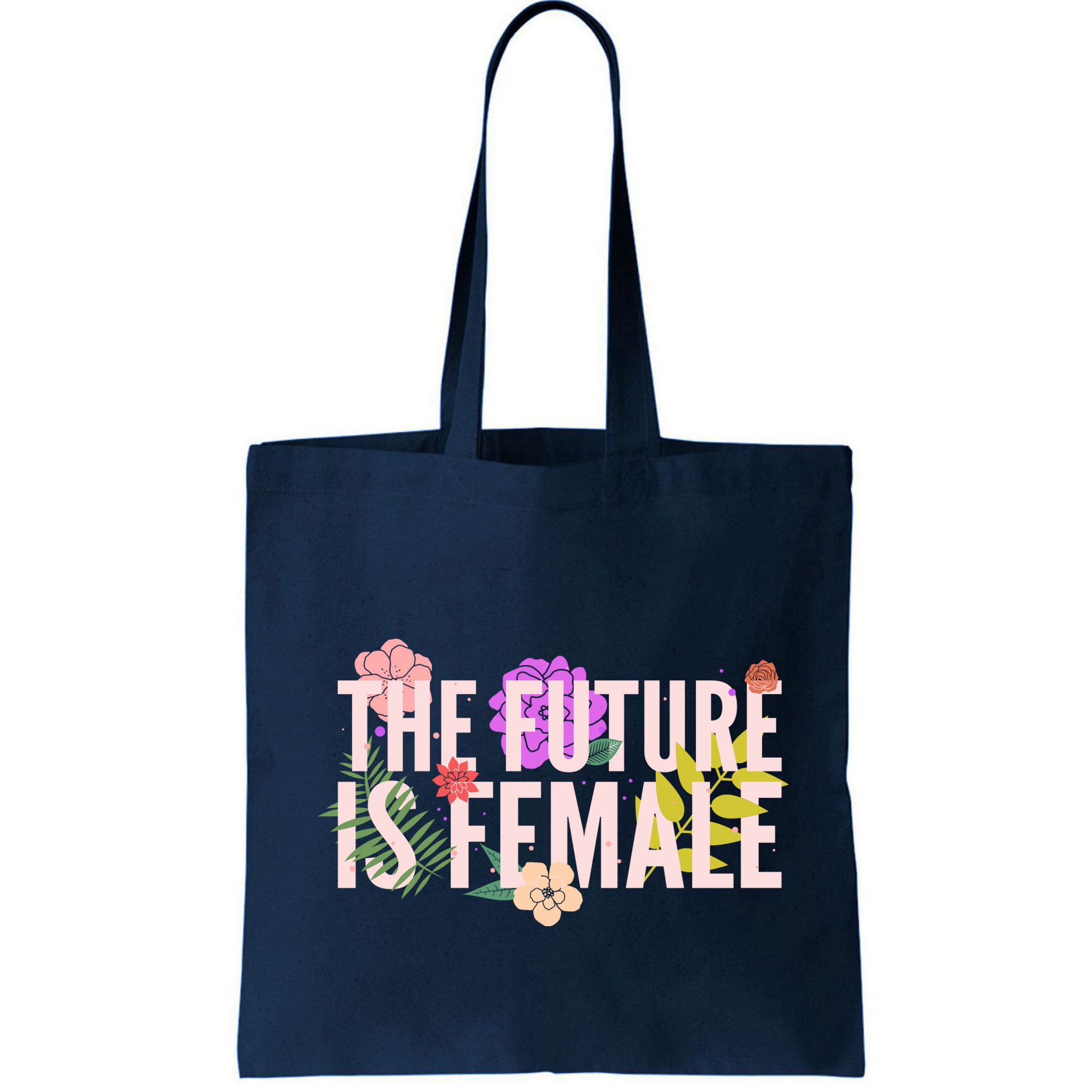 Floral The Future Is Female Bag