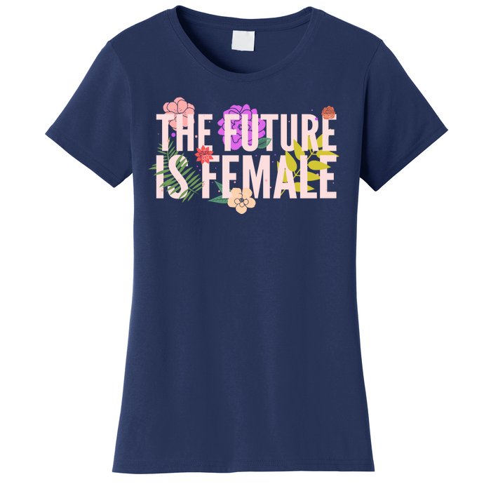 Floral The Future Is Female Women's T-Shirt