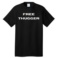 Free Thugger Tall T-Shirt