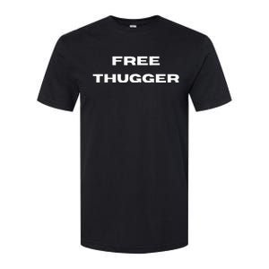 Free Thugger Softstyle CVC T-Shirt