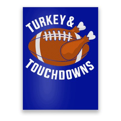 Funny Thanksgiving Football Turkey And Touchdowns Poster