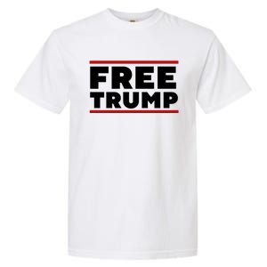 Free Trump Free Donald Trump I Stand With Trump Garment-Dyed Heavyweight T-Shirt