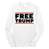 Free Trump Free Donald Trump I Stand With Trump Long Sleeve Shirt