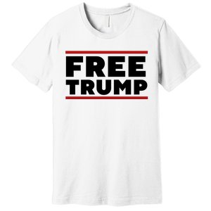 Free Trump Free Donald Trump I Stand With Trump Premium T-Shirt