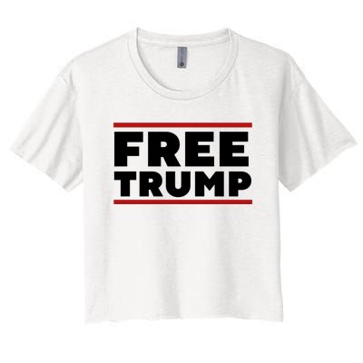 Free Trump Free Donald Trump I Stand With Trump Women's Crop Top Tee