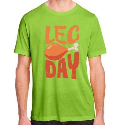 Funny Thanksgiving Funny Quote Leg Day Gift Adult ChromaSoft Performance T-Shirt