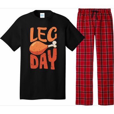 Funny Thanksgiving Funny Quote Leg Day Gift Pajama Set