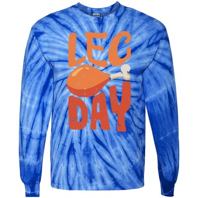 Funny Thanksgiving Funny Quote Leg Day Gift Tie-Dye Long Sleeve Shirt