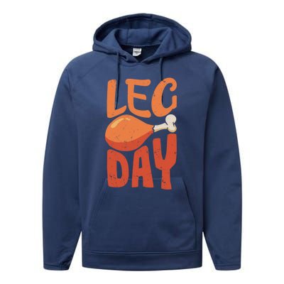 Funny Thanksgiving Funny Quote Leg Day Gift Performance Fleece Hoodie