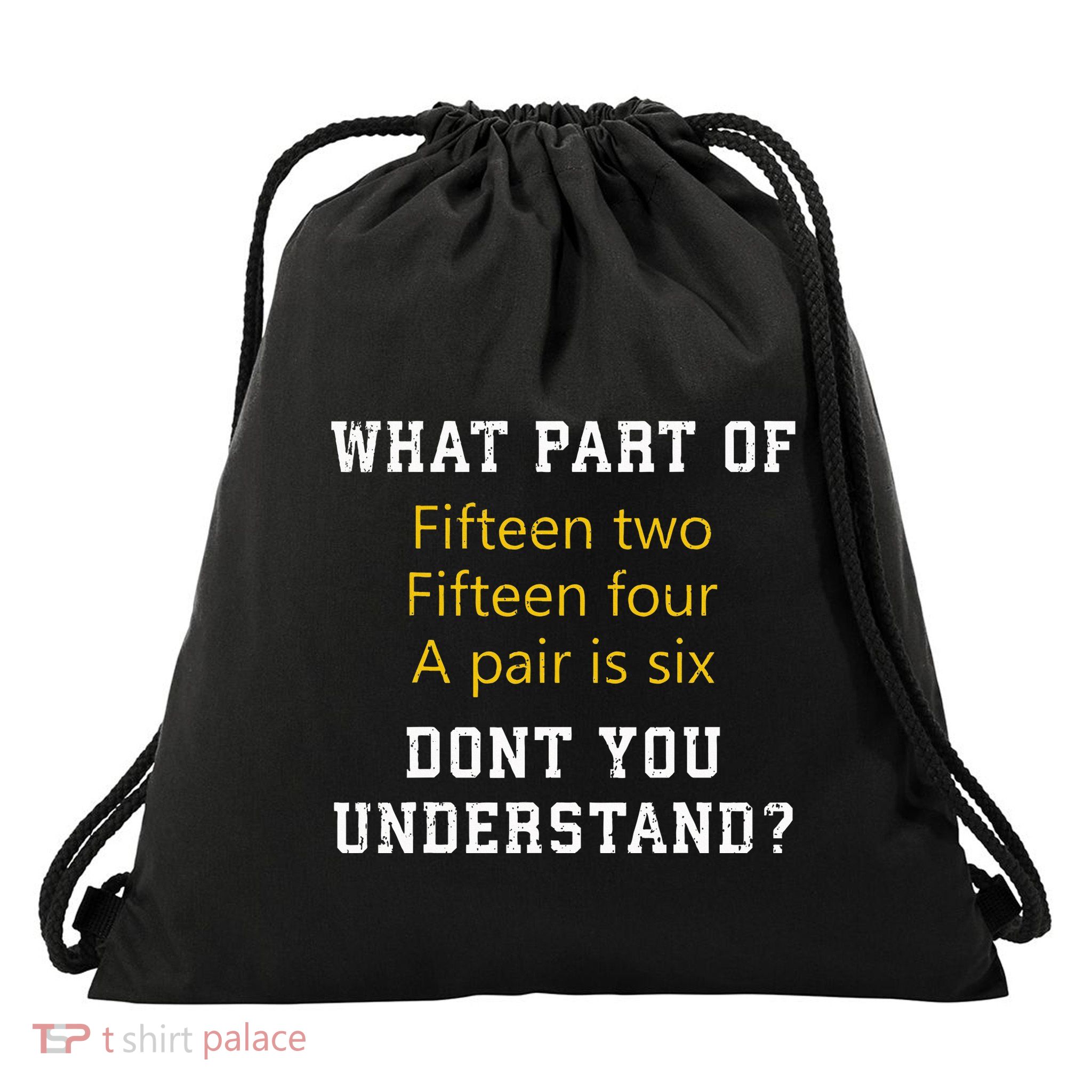 Fifteen Two Fifteen Four A Pair Is Six Drawstring Bag