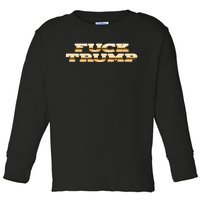 FUCK TRUMP Toddler Long Sleeve Shirt