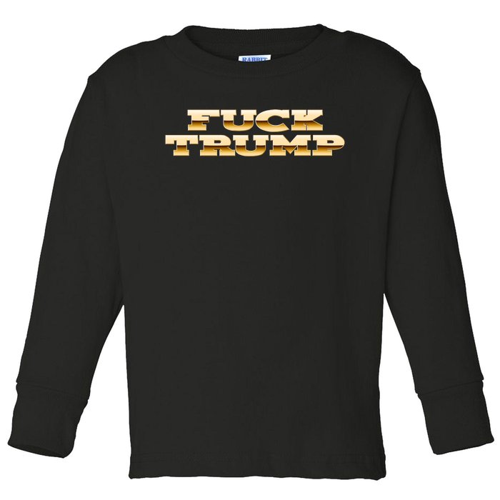 FUCK TRUMP Toddler Long Sleeve Shirt