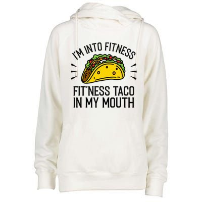 Funny Taco, Fitness Taco, Taco Lover Womens Funnel Neck Pullover Hood