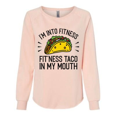 Funny Taco, Fitness Taco, Taco Lover Womens California Wash Sweatshirt