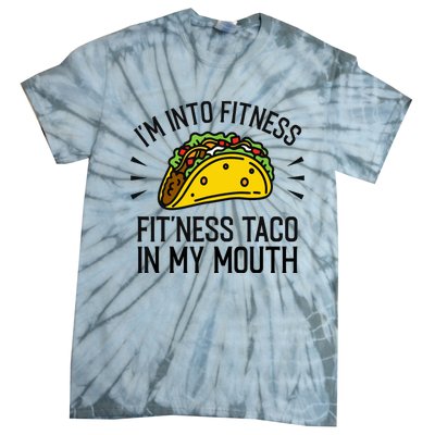 Funny Taco, Fitness Taco, Taco Lover Tie-Dye T-Shirt