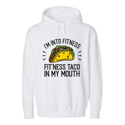 Funny Taco, Fitness Taco, Taco Lover Garment-Dyed Fleece Hoodie