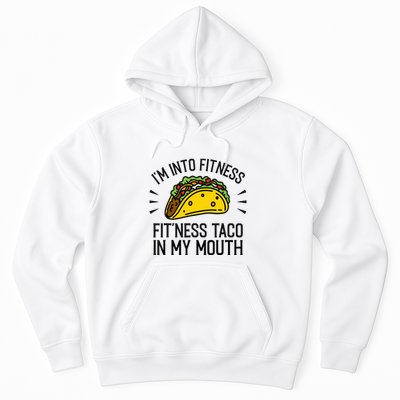 Funny Taco, Fitness Taco, Taco Lover Hoodie